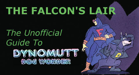 THE FALCON'S LAIR: The Unofficial Guide To Dynomutt Dog Wonder
